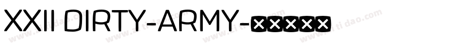 XXII DIRTY-ARMY字体转换